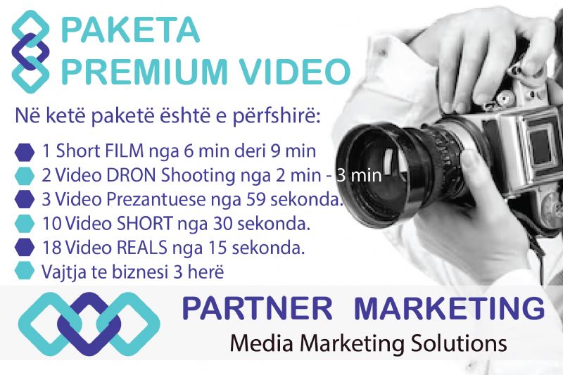 Paketa Premium video nga Partner Marketing, promovim produkti me video, reklama me video kreative, video branding per kompani, storytelling vizual, prezantim vizual me video, video per promovim biznesi, Drone Production